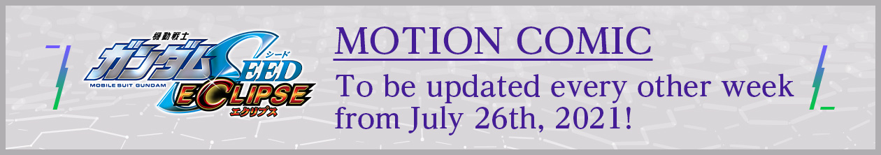 Motion Comic To be updated every other week from July 26th, 2021!